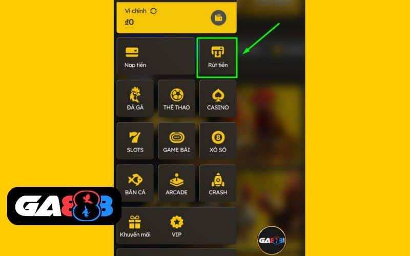 Đăng nhập vào nhà cái GA888 và ấn rút tiền