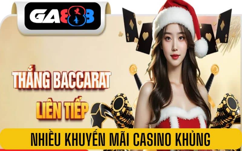 Khuyến mãi cực khủng khi tham gia casino