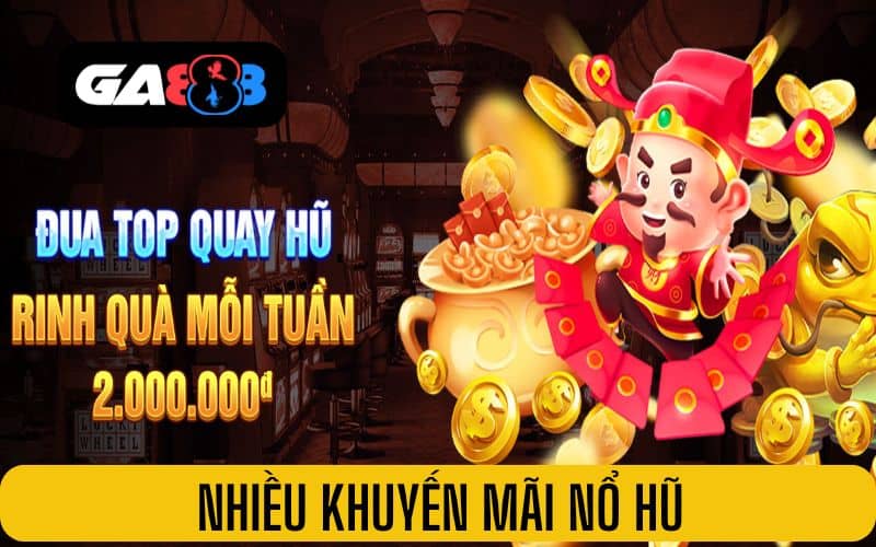 Nhiều khuyến mãi nổ hũ diễn ra liên tục