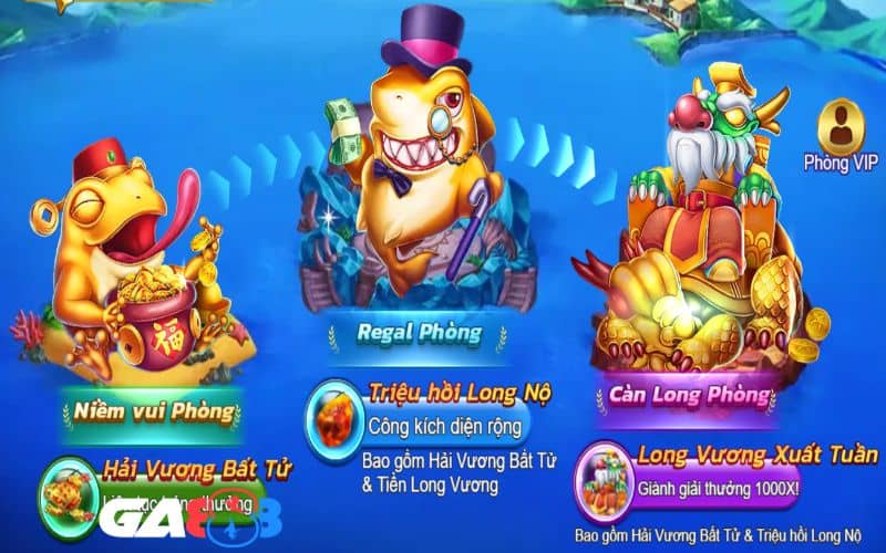 Có 4 phòng chơi trong game Tiền Long Đánh Cá